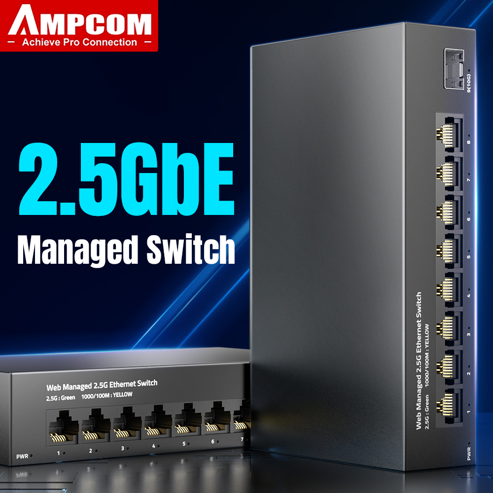 AMPCOM 2.5GbE Commutateur Géré - Sfp+ 10G Managed Switch 8 Port avis et prix